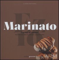 Farina d'autore. Pane, lievitati, dolci da colazione e proposte salate