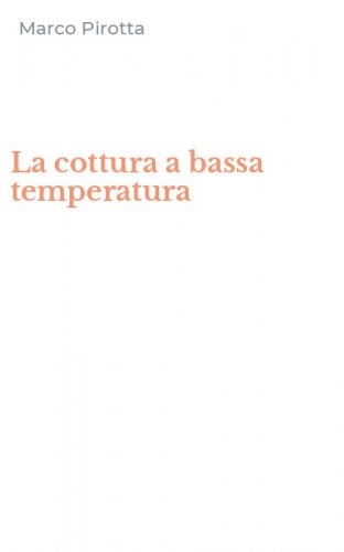 La cottura a bassa temperatura