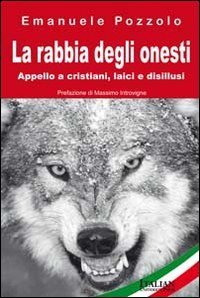 La rabbia degli onesti