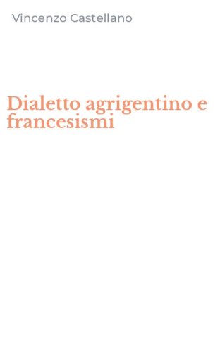 Dialetto agrigentino e francesismi