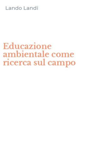 Educazione ambientale come ricerca sul campo