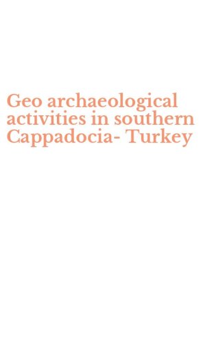 Geo archaeological activities in southern Cappadocia-Turkey