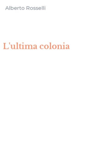 L'ultima colonia