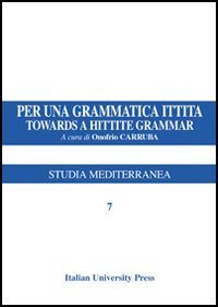 Per una grammatica ittita-Towards a hittite grammar