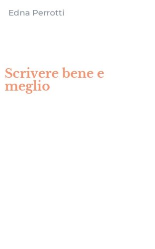 Scrivere bene e meglio