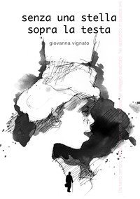 Senza una stella sopra la testa