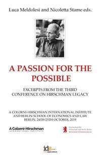 A passion for the possible. Excerpts from the third Conference on Hirschman legacy