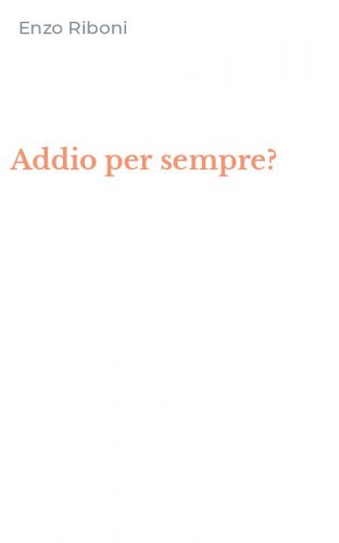 Addio per sempre?