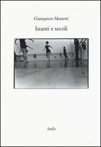 Istanti e secoli