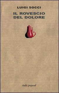Il rovescio del dolore