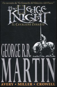 HEDGE KNIGHT. IL CAVALIERE ERRANTE (THE)