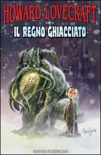 Howard Lovecraft e il regno ghiacciato