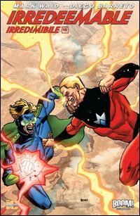 Irredeemable-Irredimibile. Ediz. italiana