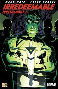 Irredeemable-Irredimibile. Ediz. italiana