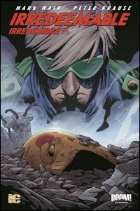 Irredeemable-Irredimibile. Ediz. italiana