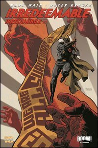 Irredeemable-Irredimibile. Ediz. italiana