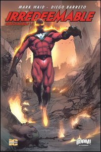 Irredeemable-Irredimibile. Ediz. italiana