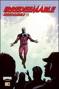 Irredeemable-Irredimibile. Ediz. italiana