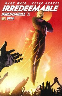Irredeemable-Irredimibile. Ediz. italiana