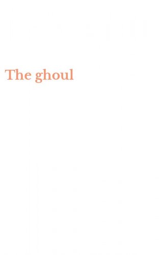 The ghoul