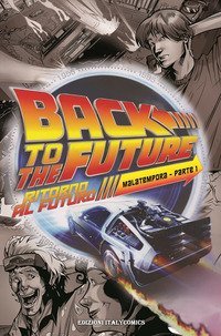Ritorno al futuro. Mala tempora