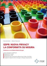 GDPR: nuova privacy. La conformit&agrave; su misura