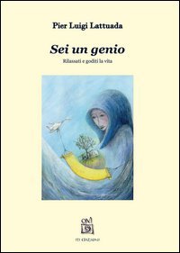 Sei un genio. Rilassati e goditi la vita