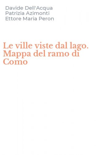 Le ville viste dal lago. Mappa del ramo di Como