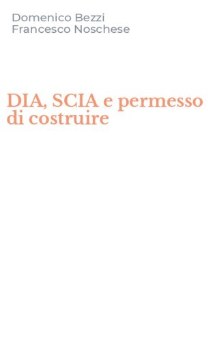 DIA, SCIA e permesso di costruire