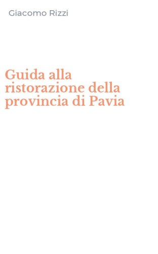 Guida alla ristorazione della provincia di Pavia