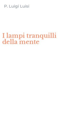 I lampi tranquilli della mente