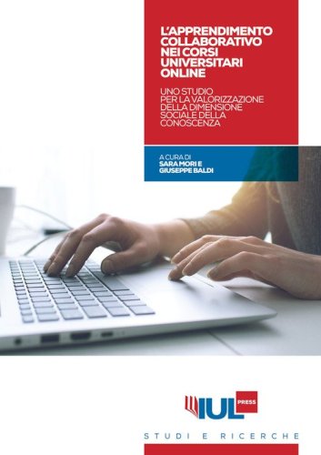 L'apprendimento collaborativo nei corsi universitari online. Uno studio per la valorizzazione della dimensione sociale della conoscenza