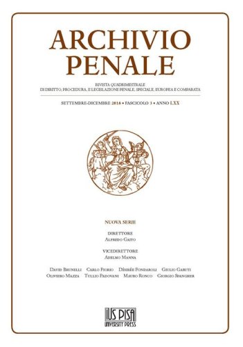 Archivio penale. Rivista quadrimestrale di diritto, procedura e legislazione penale, speciale, europea e comparata