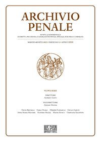 Archivio penale. Rivista quadrimestrale di diritto, procedura e legislazione penale, speciale, europea e comparata