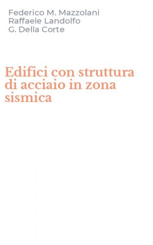 Edifici con struttura di acciaio in zona sismica