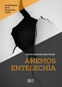 &Agrave;nemos. Entelech&igrave;a