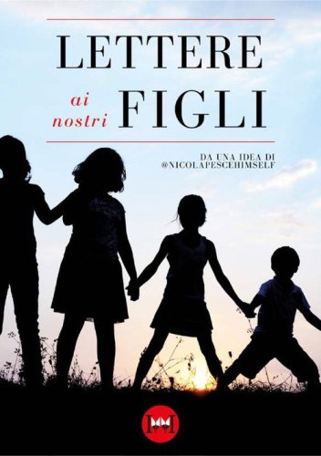 Lettere ai nostri figli