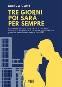 Tre giorni poi sar&agrave; per sempre