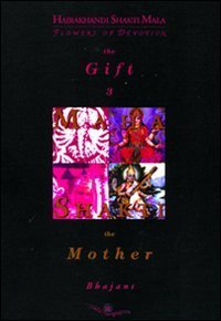 Maha Shakti. The mother. Ediz. italiana, inglese e hindi