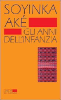 Ak&eacute;. Gli anni dell'infanzia