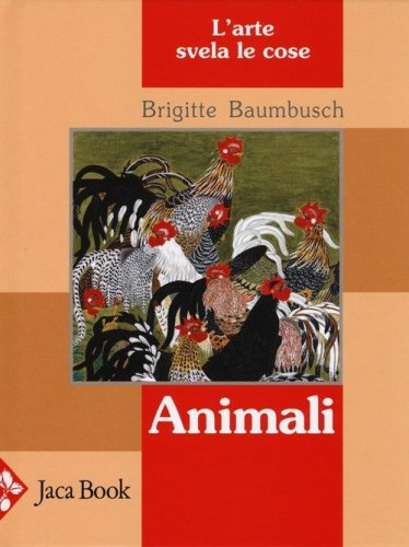 Animali. L'arte svela le cose