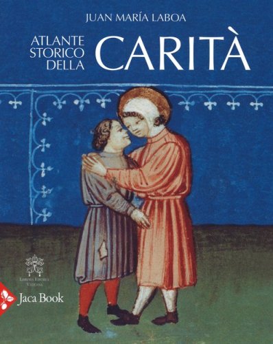 Atlante storico della carit&agrave;