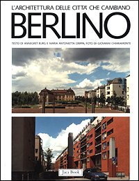 Berlino. Gli anni '80 fra modernit&agrave; e tradizione