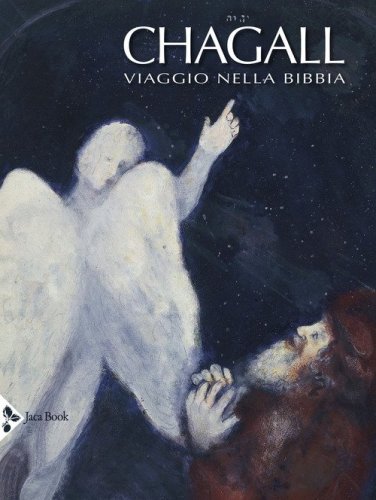 Chagall. Viaggio nella Bibbia