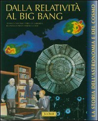 Dalla relativit&agrave; al bing-bang