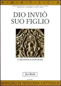 Dio invi&ograve; suo figlio