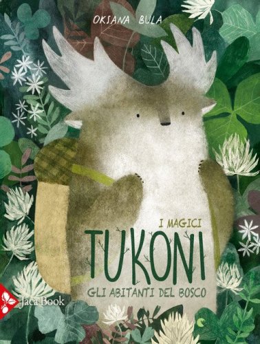 Gli abitanti della bosco. I magici tukoni