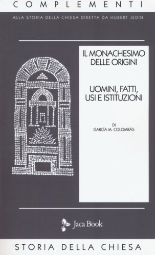 Il monachesimo delle origini