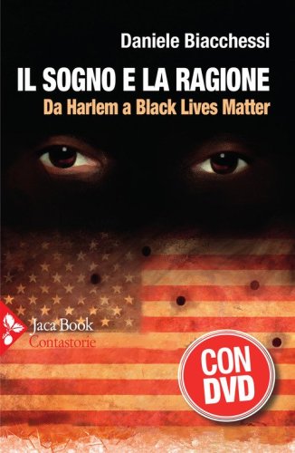 Il sogno e la ragione. Da Harlem a Black Lives Matter