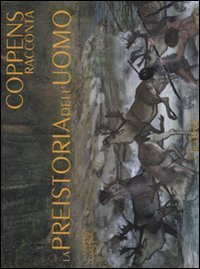 La preistoria dell'uomo. Cofanetto